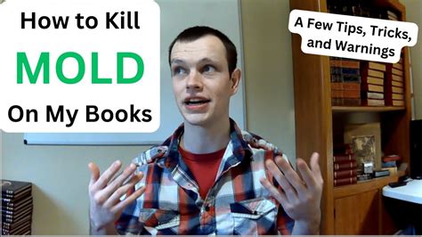 How to Get Rid of Mold on Books: A Comprehensive Guide with Insightful Tips